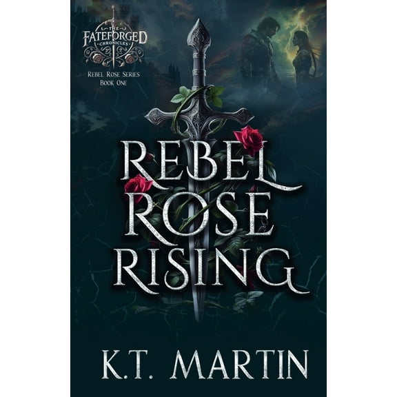 Rebel Rose Rebel Rose Rising, Book 1, (Paperback)