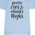 thumbnail image 3 of Instant Message - Pretty Eyes And Chunky Thighs - Infant Baby One Piece, 3 of 6