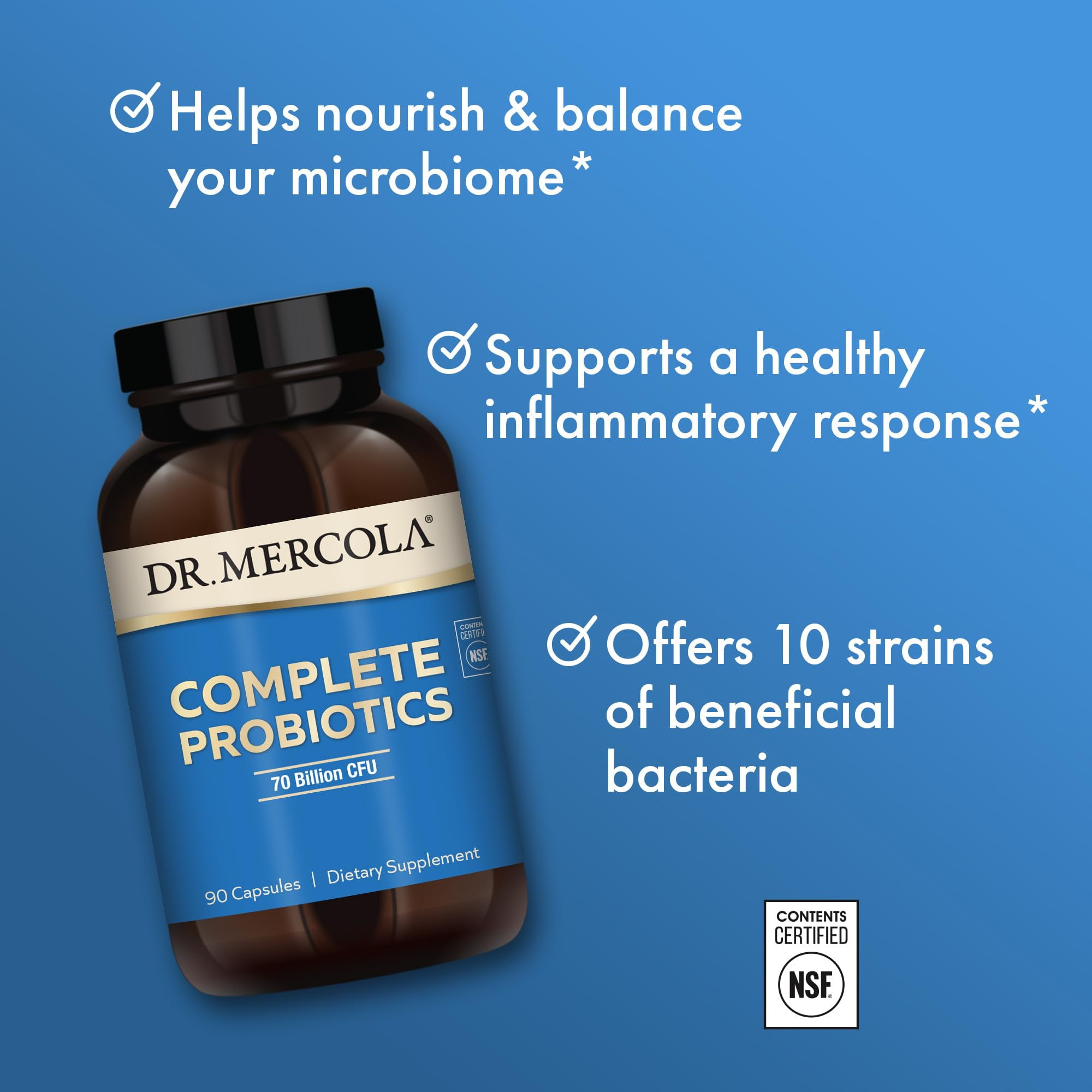Dr. Mercola Complete Probiotics - 70 Billion CFU - Supports Immune, Digestive & Gut Health - Features 10 Strains - Shelf Stable - GMO-Free, Gluten-Free & Soy-Free - 90 Capsules (90 Servings)