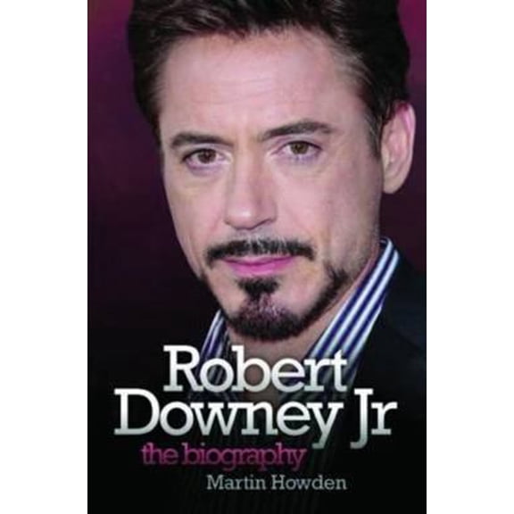 Pre-Owned Robert Downey Jr: The Biography (Paperback) 184358185X 9781843581857