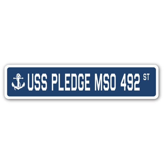USS PLEDGE MSO 492 Street Sign us navy ship veteran sailor gift