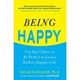 thumbnail image 1 of Pre-Owned Being Happy: You Don't Have to Be Perfect to Lead a Richer, Happier Life: You Don't Have to Be Perfect to Lead a Richer, Happier Life (Paperback) 0071746617 9780071746618, 1 of 1