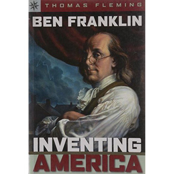 Pre-Owned Ben Franklin: Inventing America (Paperback) by Thomas Fleming