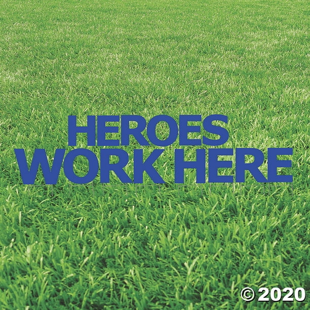Heroes Work Here Blue Yard Sign - Walmart.com - Walmart.com