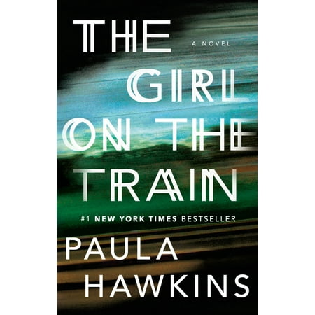 The Girl on the Train : A Novel