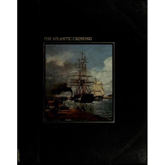 Pre-Owned The Atlantic Crossing (Library Binding) 9780809427277