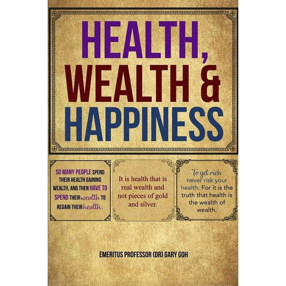 Health, Wealth and Happiness (Paperback)
