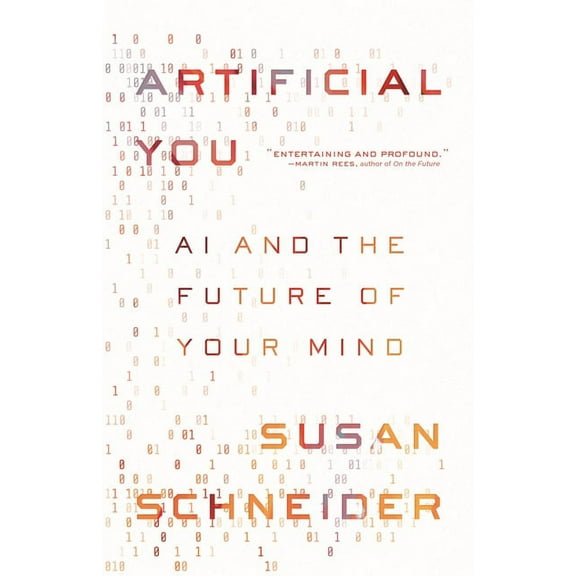 Artificial You: AI and the Future of Your Mind, (Hardcover)