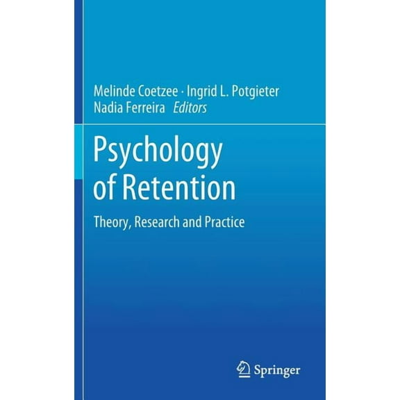 Psychology of Retention: Theory, Research and Practice, (Hardcover)