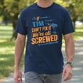 thumbnail image 4 of If Tim Can't Fix It We're All Screwed T-Shirt – Handy Repair Humor – Fun Gift for Tim, 4 of 6