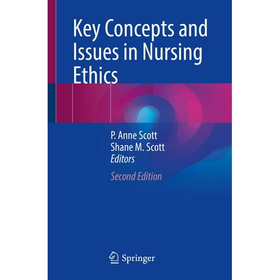 Key Concepts and Issues in Nursing Ethics, (Paperback)