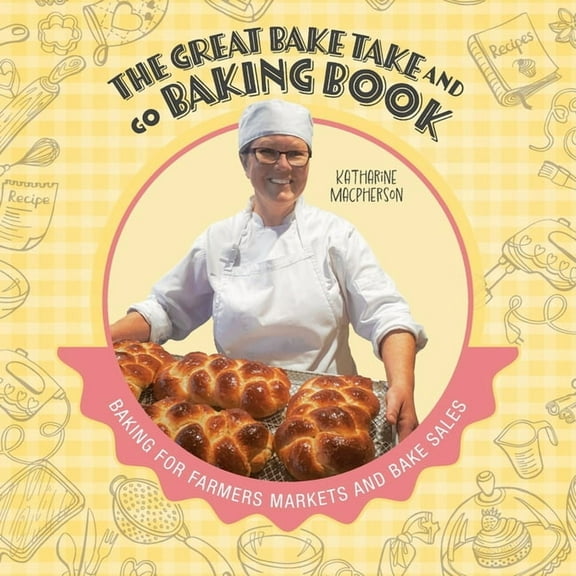 The Great Bake Take and Go Baking Book, (Paperback)