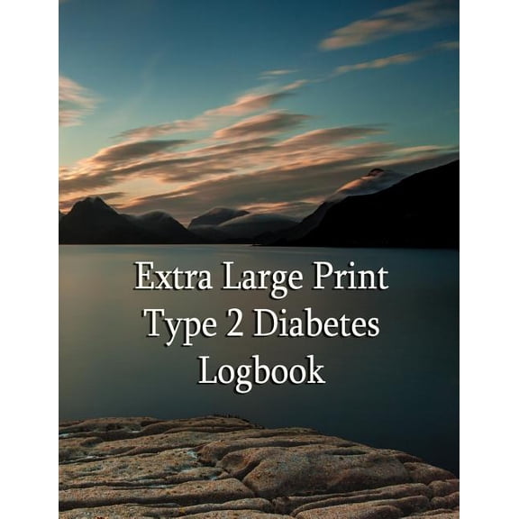 Extra Large Print Type 2 Diabetes Logbook: Keep control of your diabetes, (Paperback)
