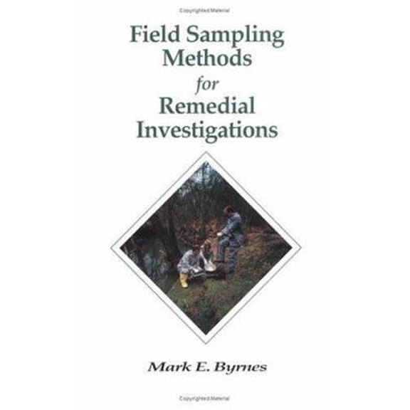 Pre-Owned Field Sampling Methods for Remedial Investigations (Hardcover) 0873716981 9780873716987