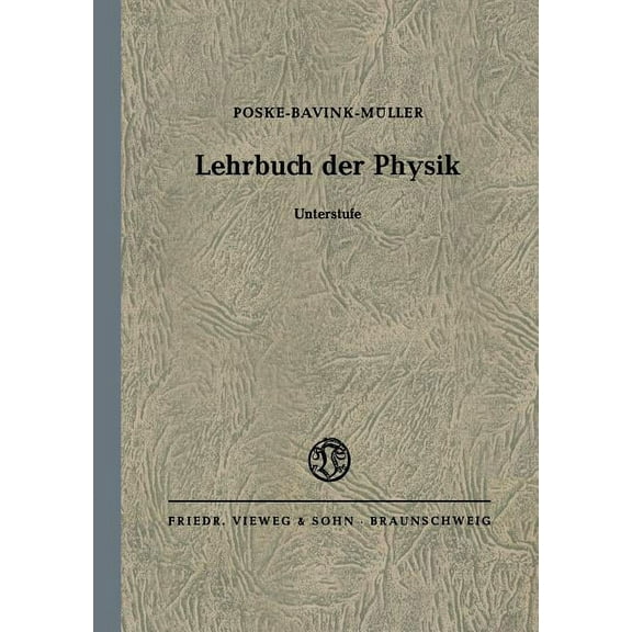 Lehrbuch Der Physik: FÃ¼r HÃ¶here Lehranstalten, (Paperback)