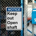 thumbnail image 6 of Keep Out Sign - Open Shaft, Industrial Caution Warning Sign 8"x12" UV Resistant for Indoor Outdoor Workplace, 6 of 7