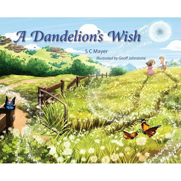 A Dandelion's Wish, (Hardcover)