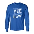 thumbnail image 1 of Land Of The Yee Home Of The Haw Adult Long Sleeve T-shirt, 1 of 2