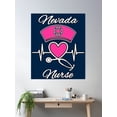 thumbnail image 2 of Nevada Nurse - Nurse Hat, Heart, And Stethoscope Poster Wall Art, Modern Wall Decor, 12x18 UNFRAMED, 2 of 3