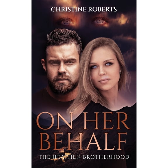 The Heathen Brotherhood The Heathen Brotherhood: On Her Behalf, Book 4, (Paperback)