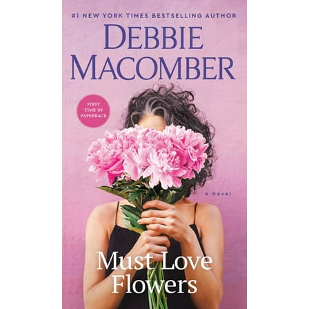 Must Love Flowers: A Novel (Paperback)