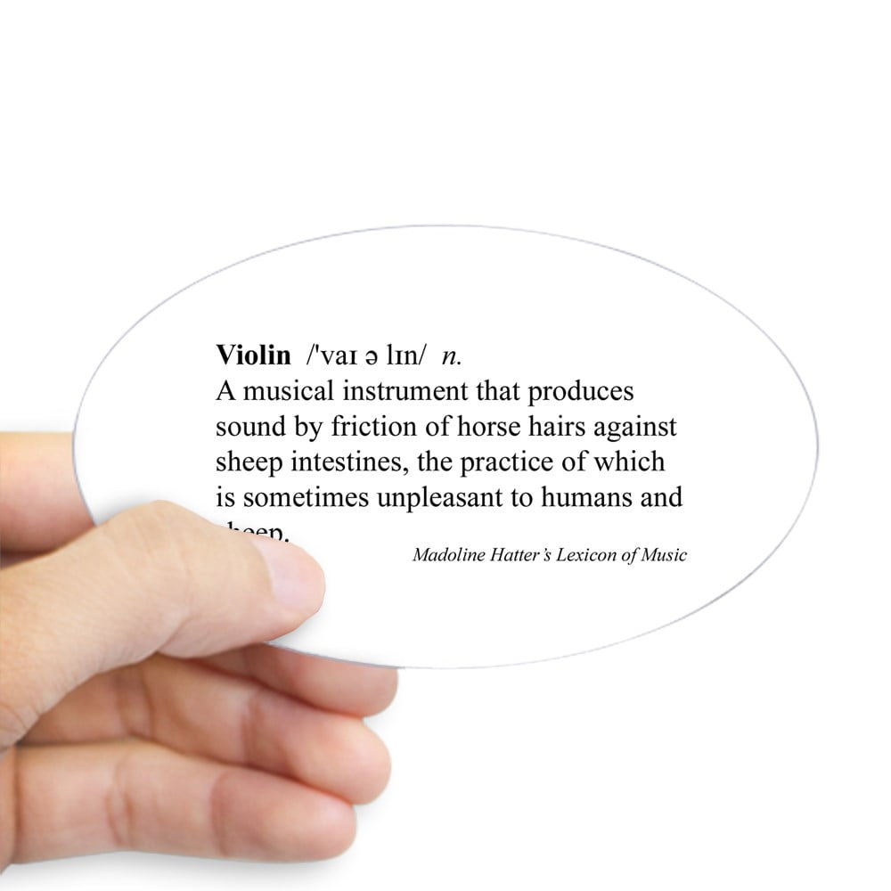 CafePress Humorous Violin Definition Oval Sticker Sticker (Oval