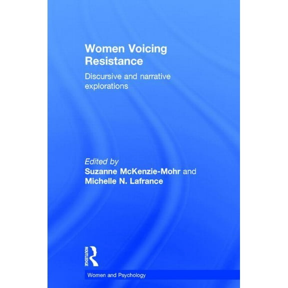 Women and Psychology Women Voicing Resistance: Discursive and narrative explorations, (Hardcover)