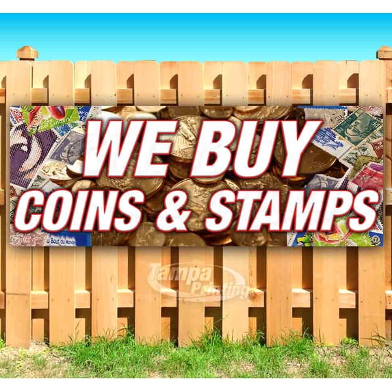 We Buy Coins & Stamps 13 oz Vinyl Banner With Metal Grommets