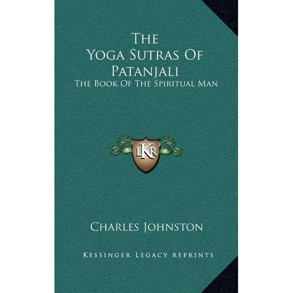 The Yoga Sutras Of Patanjali: The Book Of The Spiritual Man, (Hardcover)