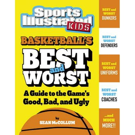 Basketball's Best and Worst : A Guide to the Game's Good, Bad, and (Best And Worst Zelda Games)