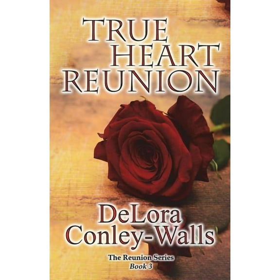 True Heart Reunion (Series #3) (Paperback)