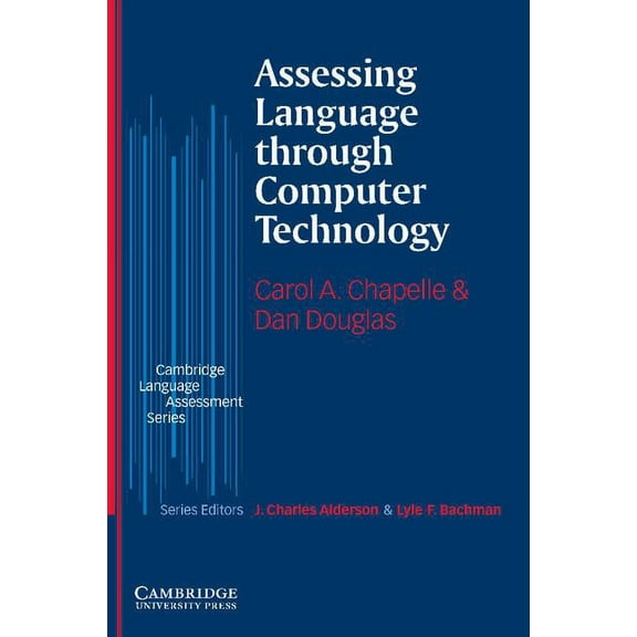 Cambridge Language Assessment Assessing Language Through Computer Technology, (Paperback)