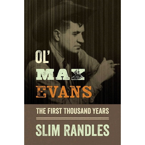 Ol' Max Evans, (Paperback)