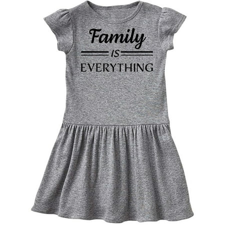 

Inktastic Family Is Everything in Black Text Gift Toddler Girl Dress