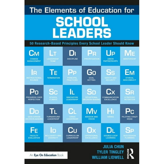 The Elements of Education for School Leaders: 50 Research-Based Principles Every School Leader Should Know, (Paperback)