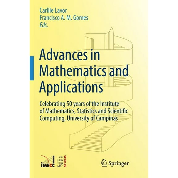 Advances in Mathematics and Applications: Celebrating 50 Years of the Institute of Mathematics, Statistics and Scientifi, (Paperback)