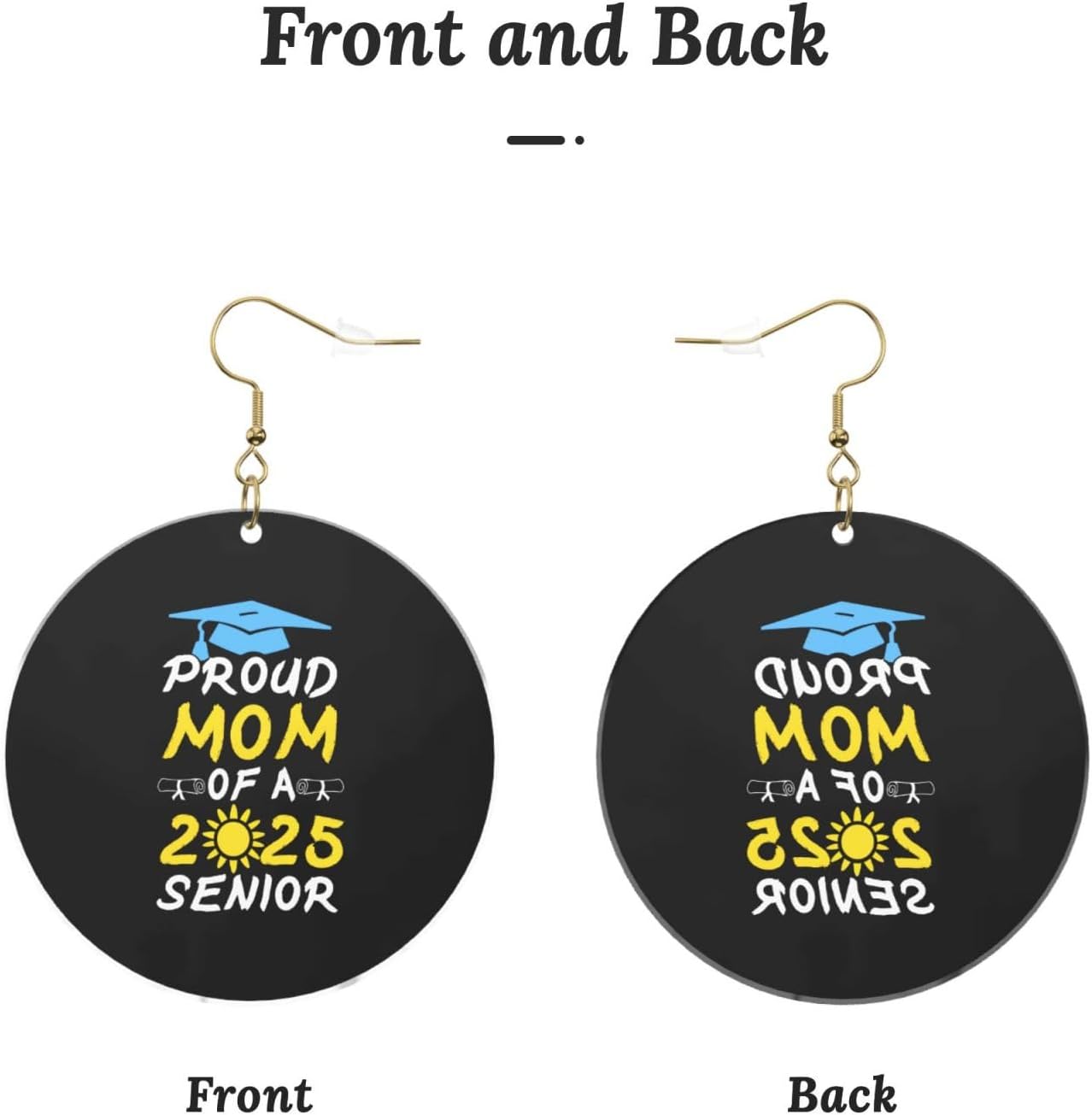 Proud Mom Of Quality A 2025 Senior Class Of 2025 Refined Round Acrylic Earrings Lightweight Versatile For All Occasions[w301]