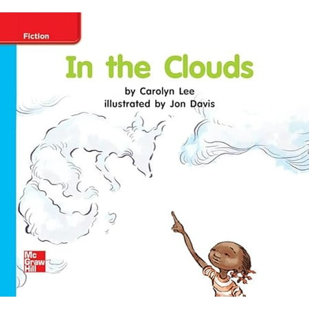 Pre-Owned Reading Wonders Leveled Reader In the Clouds: On-Level Unit 8 Week 3 Grade K (ELEMENTARY CORE READING) 9780021194575 0021194572 Paperback 1 edition
