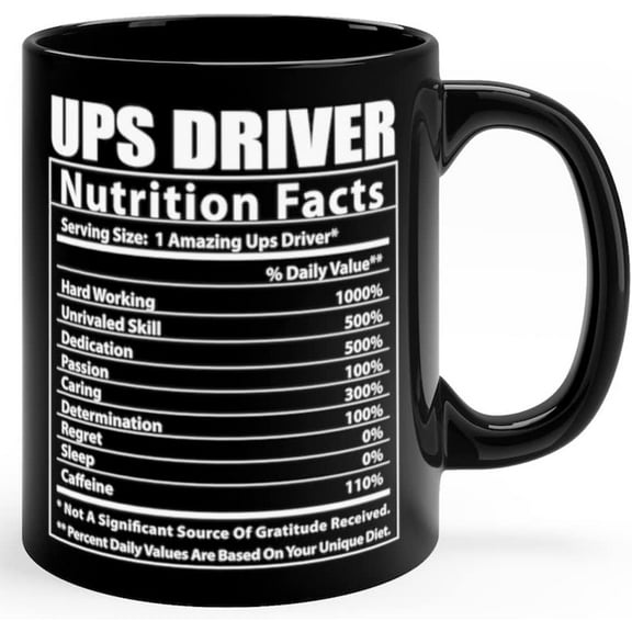 Lovesout Funny Ups Driver Nutritional Facts Christmas 2024 Gifts Hilarious Coffee Mug Ceramic Cups Black 11 Oz