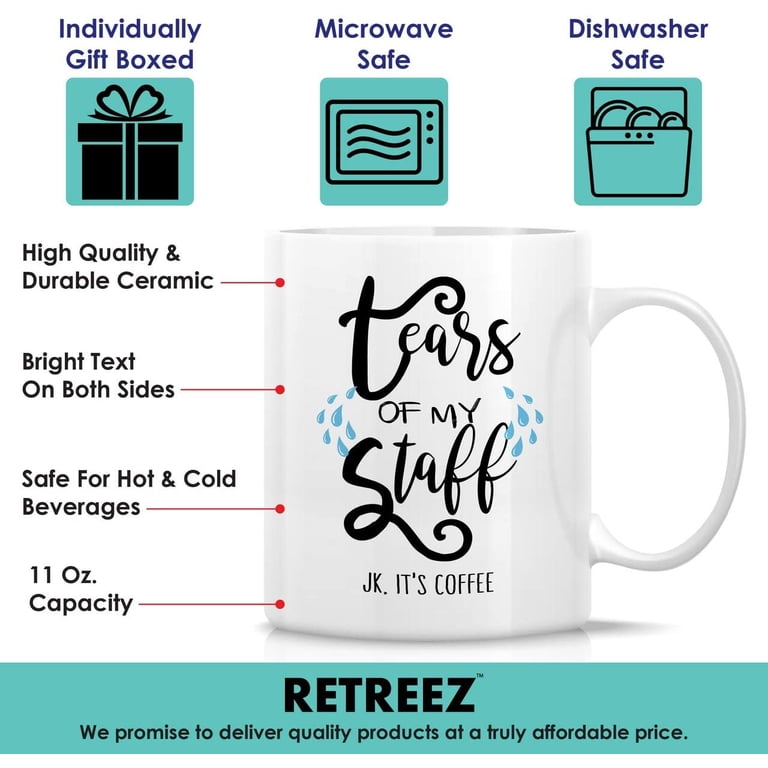 Funny Coffee Mug 11 Oz – “Tears Of My Staff Just Kidding” Sarcastic Gift For Coworkers, Boss, Dad (Ceramic, Microwave Safe)