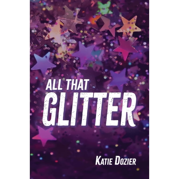 All That Glitter, (Paperback)