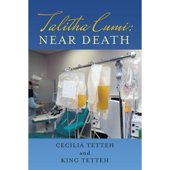 Talitha Cumi: Near Death, (Paperback)
