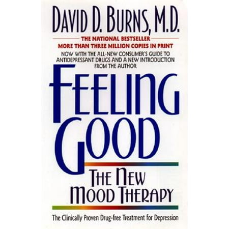 Feeling Good: : The New Mood Therapy (Best Diet To Feel Good)