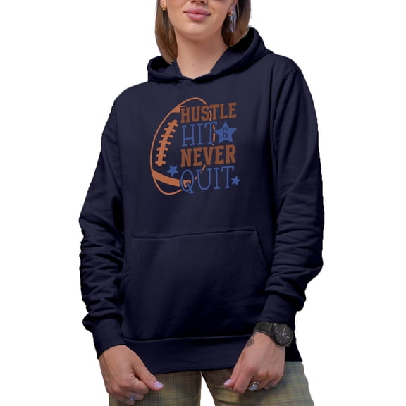 Hustle Hit & Never Quit, Football Art Merch Gift, Navy Blue Hooded Sweatshirt or Hoodie, Large