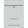 The concise guide to MS-DOS 5.0 (Paperback - Used) 1556154615 9781556154614