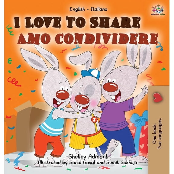 English Italian Bilingual Collection I Love to Share Amo Condividere: English Italian Bilingual Edition, (Hardcover)