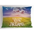 thumbnail image 1 of Dream Pillow Sham, Follow Your Dreams Message on a Green Field with Open Sky Spring Lettering, Decorative Standard Size Printed Pillowcase, 26" X 20", Green Blue and White, by Ambesonne, 1 of 2
