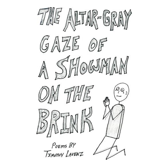 The Altar-Gray Gaze of a Showman on the Brink, (Paperback)