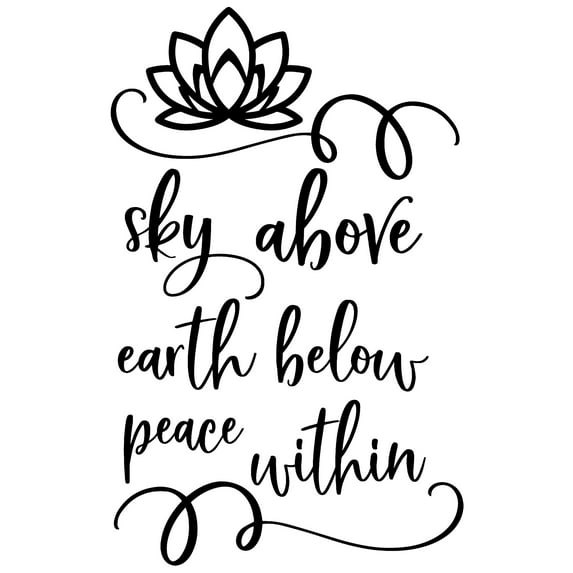Sky Above Earth Below Peace Within Lotus Flower Yoga Stretch Zen Wall Decals for Walls Peel and Stick wall art murals Black Small 8 Inch