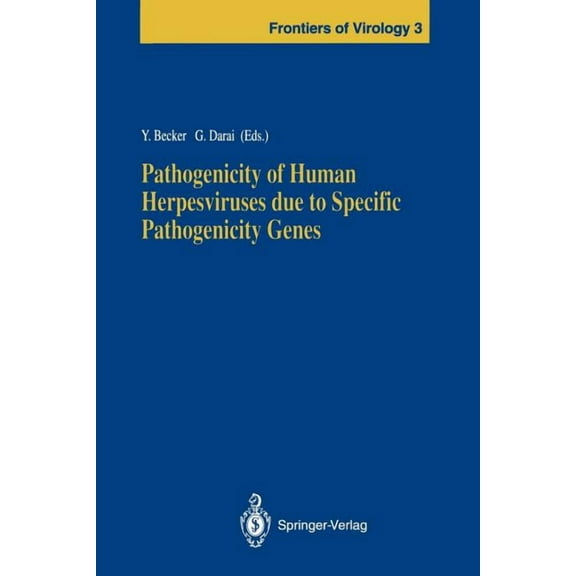 Frontiers of Virology Pathogenicity of Human Herpesviruses Due to Specific Pathogenicity Genes, Book 3, (Paperback)